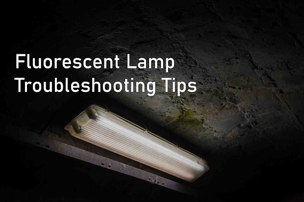 Read more about the article Fluorescent Lamp Troubleshooting Tips
