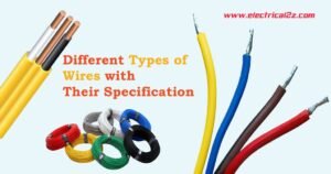 Read more about the article Different Types of Wires with Their Specification